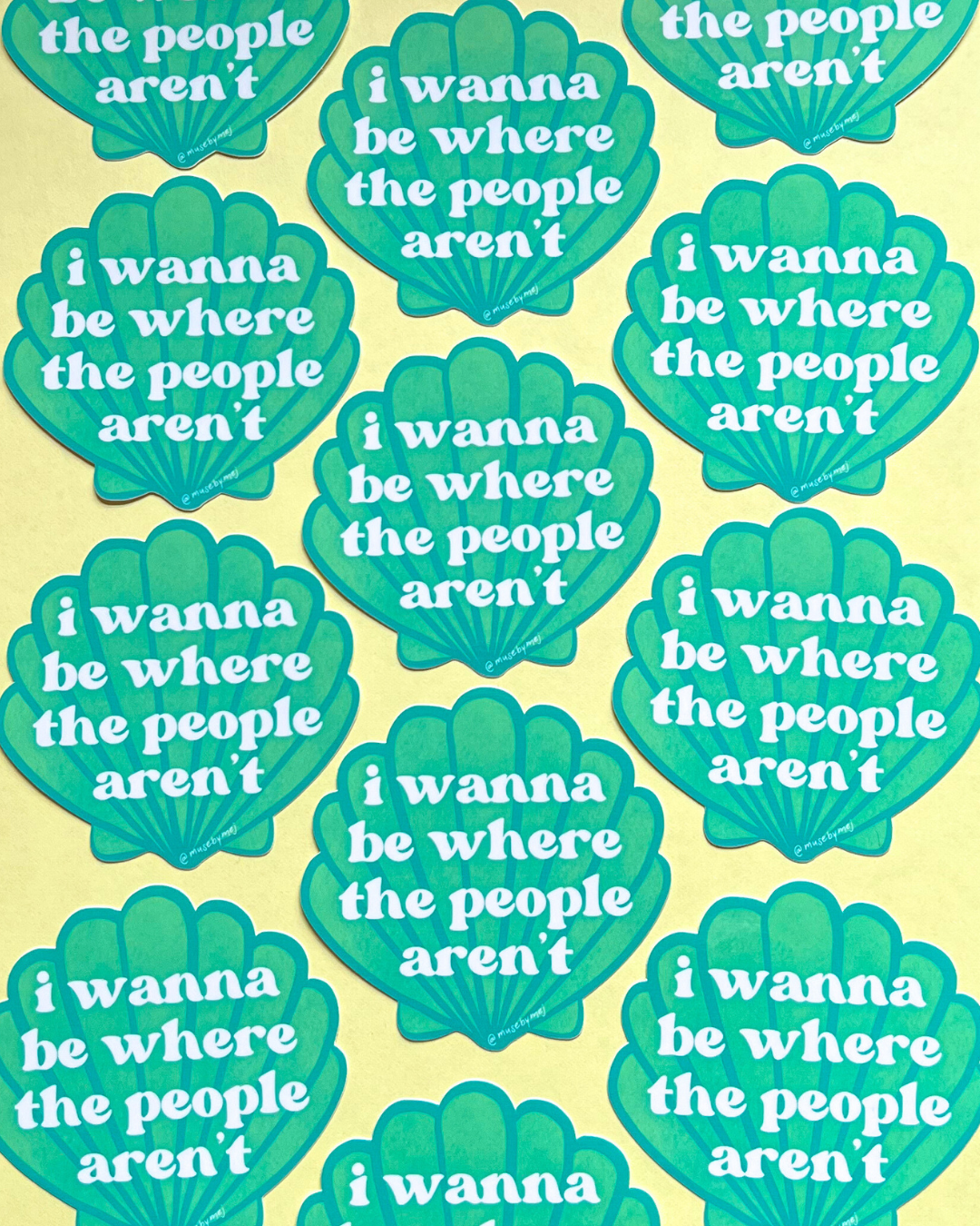 i wanna be where the people aren't (seaside) sticker