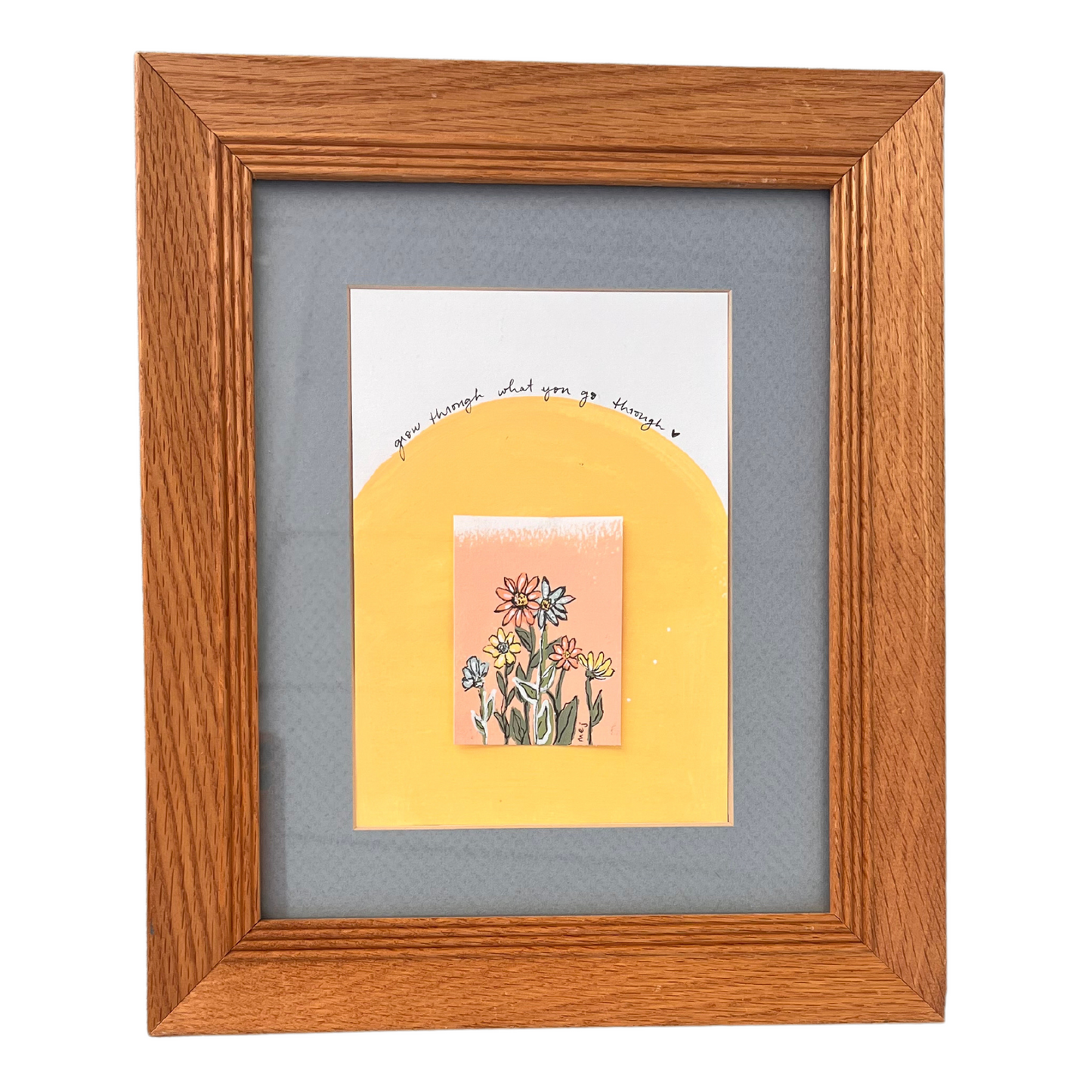 framed original - grow through what you go through