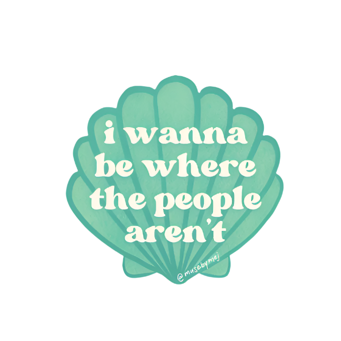 i wanna be where the people aren't (seaside) sticker