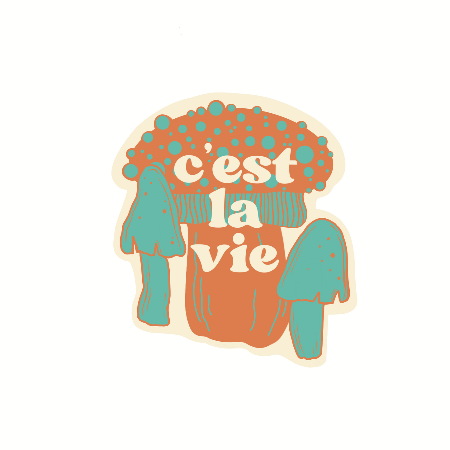 c'est la vie mushroom sticker