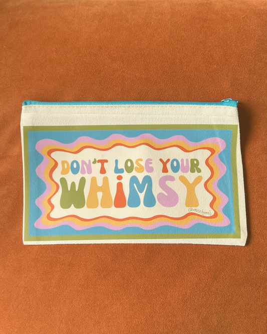 don't lose your whimsy zipper pouch