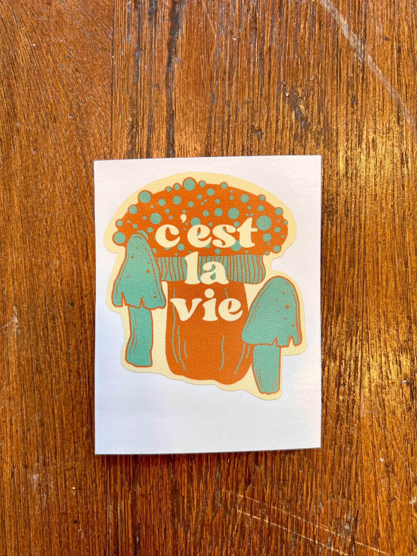 c'est la vie mushroom sticker
