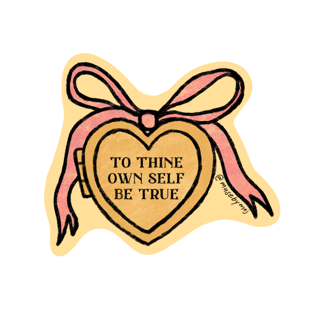 to thine own self be true sticker