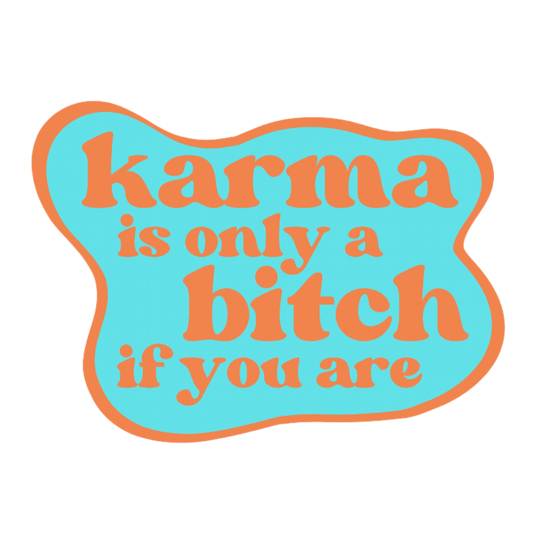 karmas a bitch sticker (blue)