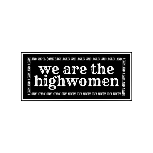 we are the highwomen sticker