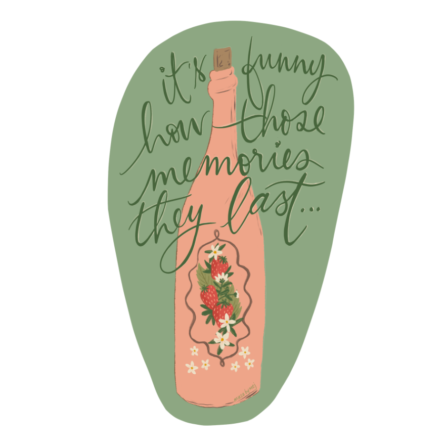 A graphic handdrawn sticker featuring a pink wine bottle decorated with red strawberries and green leaves, set against a dusty green background with the hand-lettered quote 'it's funny how those memories they last"