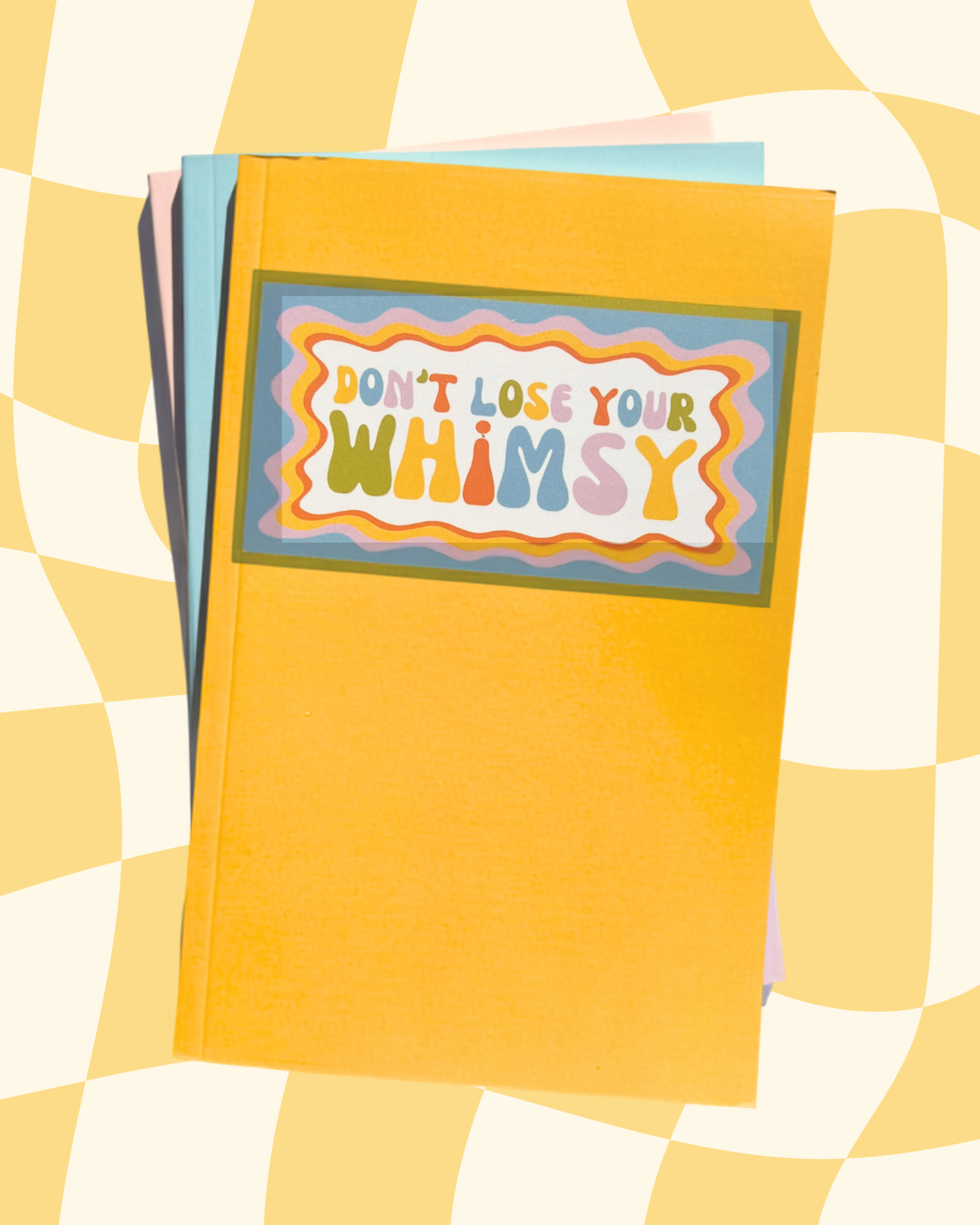don't lose your whimsy notebook
