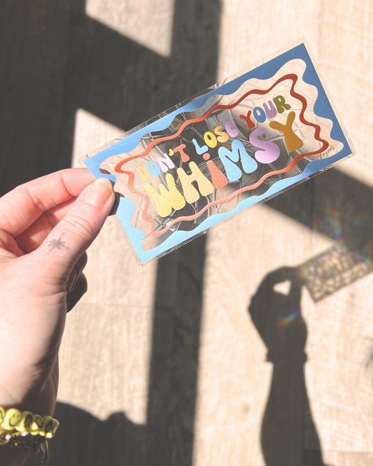don't lose your whimsy suncatcher sticker