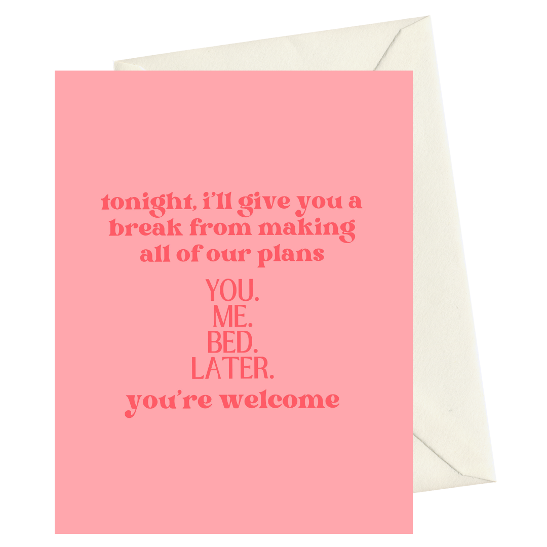 i'll make the plans valentines card