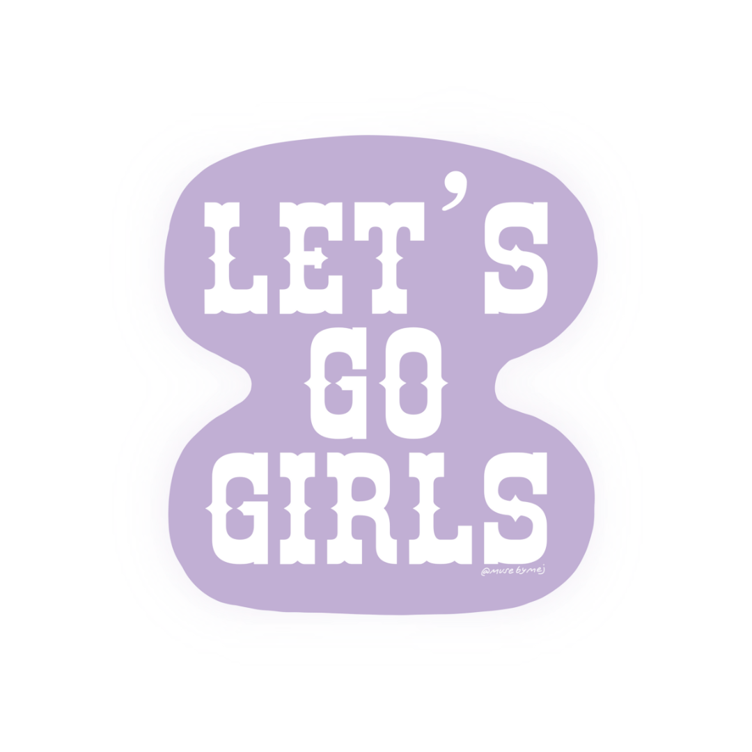 let's go girls sticker