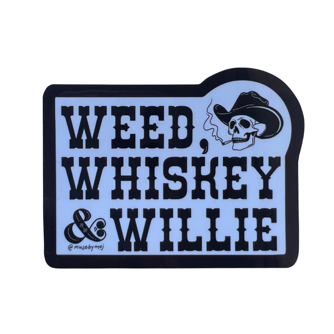 weed, whiskey and willie sticker