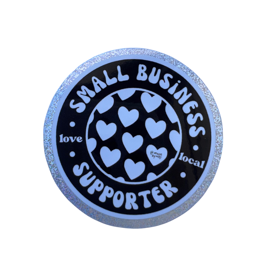 small business supporter sticker (glitter)