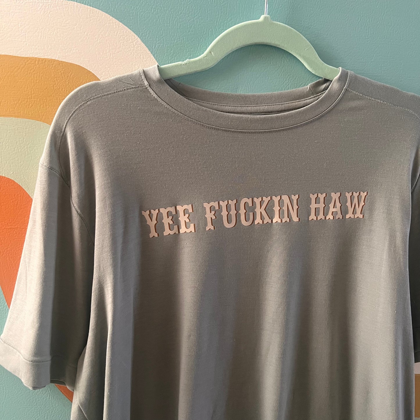 "yee fuckin haw" sage green t-shirt (size M/L)