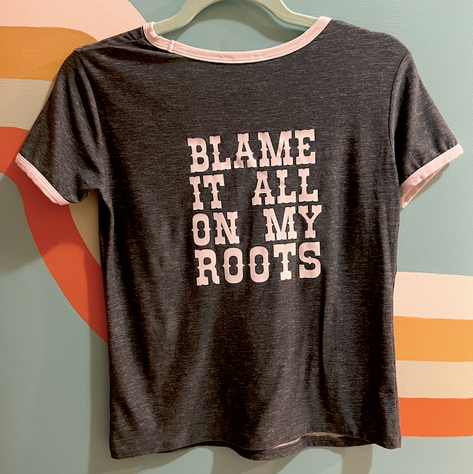 "blame it all on my roots" grey tee (size S)