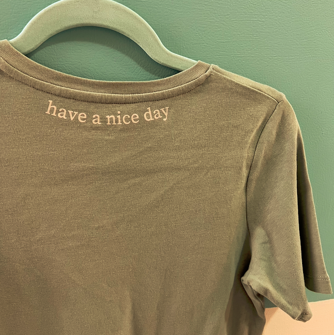 "have a nice day" green tee (size M)