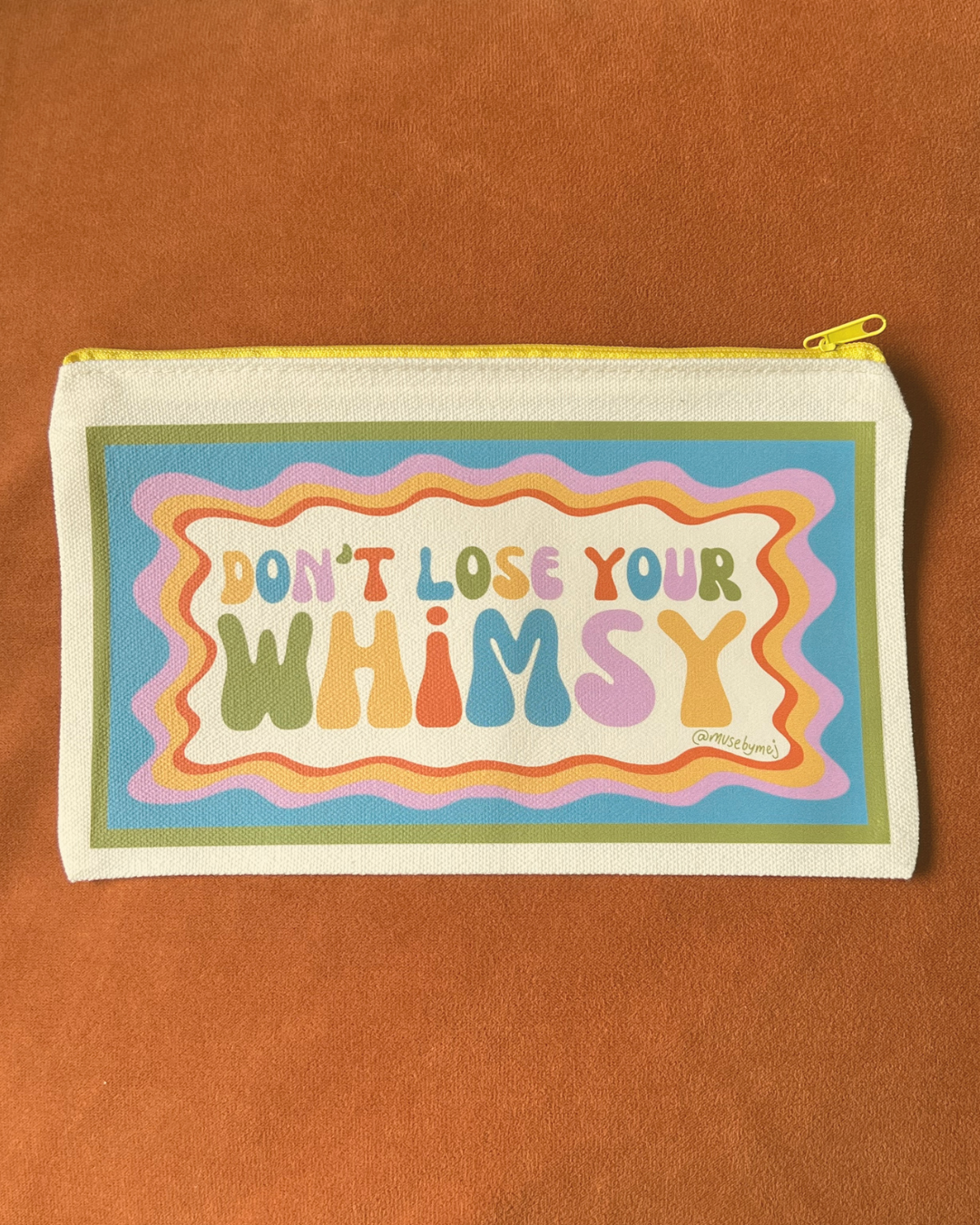 don't lose your whimsy zipper pouch