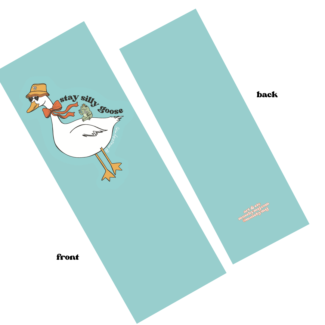 stay silly goose bookmark