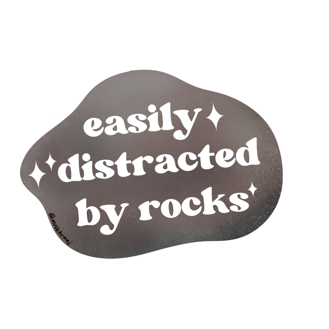 easily distracted by rocks sticker (glitter)